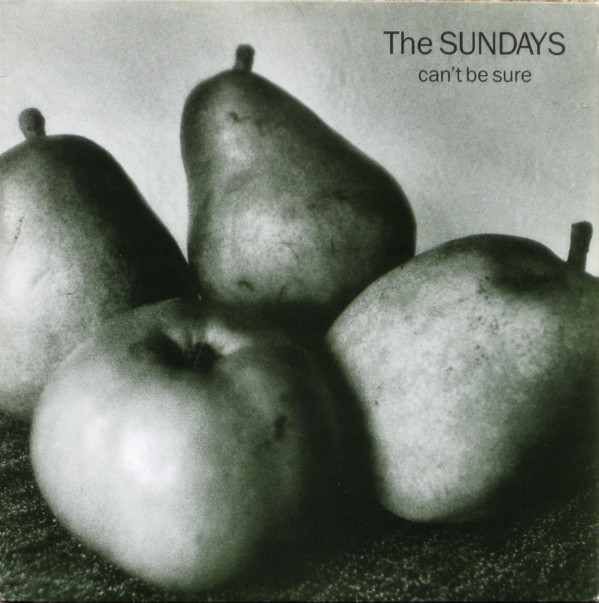 Sundays, The - Can't Be Sure